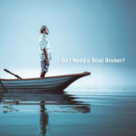Do I Need a Boat Broker